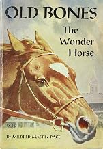 Old Bones, the Wonder Horse