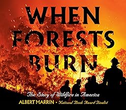 When Forests Burn: The Story of Wildfire in America