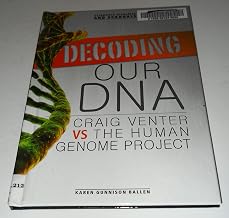 Decoding Our DNA: Craig Venter vs the Human Genome Project