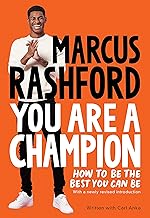 You Are a Champion: How to Be the Best You Can Be