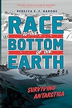 Race to the Bottom of the Earth: Surviving Antarctica
