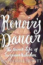 Renoir's Dancer: The Secret Life of Suzanne Valadon