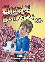 Charlie Bumpers vs. the Puny Pirates