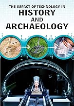 The Impact of Technology in History and Archaeology