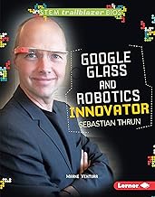 Google Glass and Robotics Innovator Sebastian Thrun