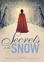 Secrets in the Snow: A Novel of Intrigue and Romance