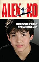 Alex Ko: From Iowa to Broadway, My Billy Elliot Story