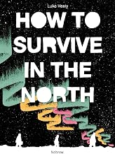 How to Survive in the North