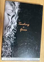 Tending to Grace