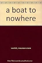 A Boat to Nowhere