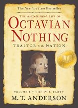 The Astonishing Life of Octavian Nothing, Vol 1