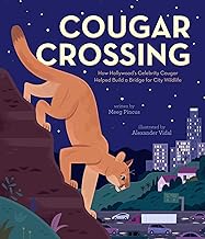 Cougar Crossing: How Hollywood's Celebrity Cougar Helped Build a Bridge for City Wildlife