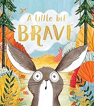 A Little Bit Brave