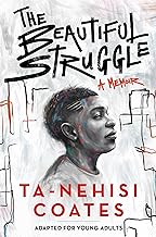 The Beautiful Struggle (Adapted for Young Adults)