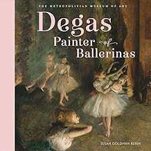 Degas, Painter of Ballerinas