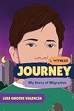 Journey: My Story of Migration