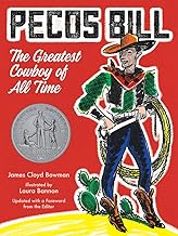 Pecos Bill: The Greatest Cowboy of All Time