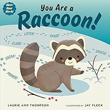 You Are a Raccoon!