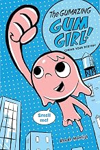 Chews Your Destiny: The Gumazing Gum Girl!