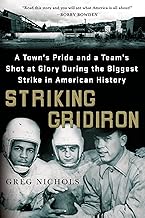 Striking Gridiron: A Town's Pride and a Team's Shot at Glory During the Biggest Strike in American History