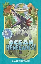 Ocean Renegades!: Journey Through the Paleozoic Era
