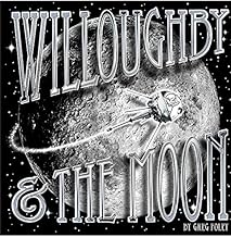 Willoughby & the Moon