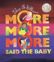 More More More, Said the Baby: Three Love Stories