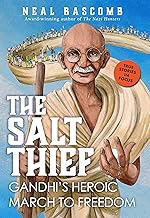 The Salt Thief: Gandhi's Heroic March to Freedom