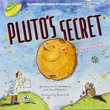 Pluto's Secret: An Icy World's Tale of Discovery