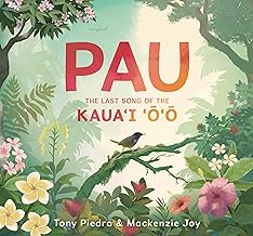 Pau: The Last Song of the Kaua'i 'O'o