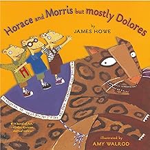 Horace And Morris but Mostly Dolores