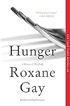 Hunger: A Memoir of (My) Body