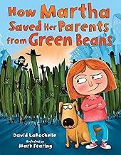 How Martha Saved Her Parents From Green Beans