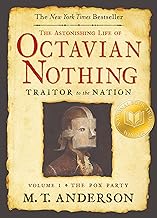 The Astonishing Life of Octavian Nothing, Traitor to the Nation, Volume 1: The Pox Party