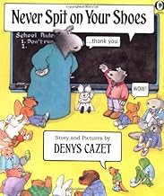 Never Spit on Your Shoes