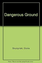 Dangerous Ground