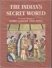 The Indian's Secret World