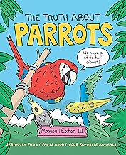 The Truth about Parrots