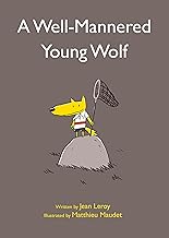 A Well-Mannered Young Wolf