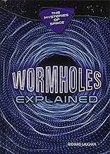 Wormholes Explained
