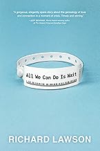 All We Can Do Is Wait