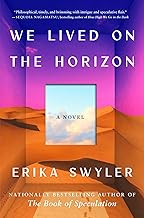 We Lived on the Horizon