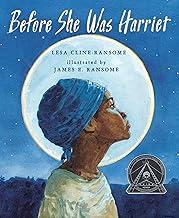 Before She Was Harriet: The Story of Harriet Tubman
