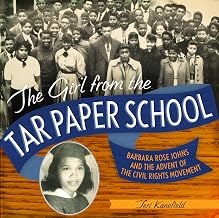 The Girl From the Tar Paper School: Barbara Rose Johns and the advent of the Civil Rights Movement