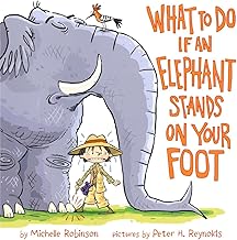 What to Do If an Elephant Stands on Your Foot