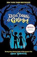 A Tale Dark and Grimm