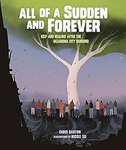 All of a Sudden and Forever: Help and Healing After the Oklahoma City Bombing