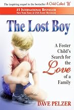 Lost Boy: A Foster Child's Search for the Love of a Family