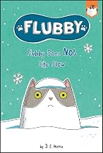 Flubby Does Not Like Snow