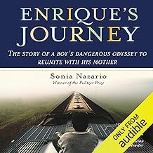 Enrique's Journey: The True Story of a Boy Determined to Reunite with His Mother